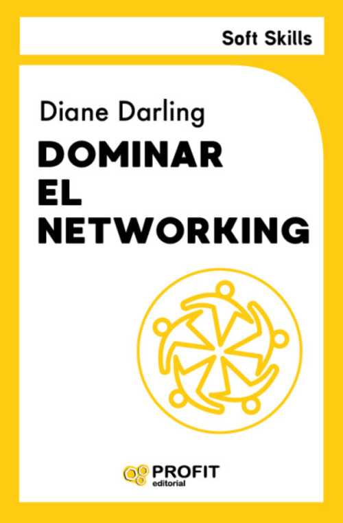 DOMINAR EL NETWORKING. SOFT SKILLS